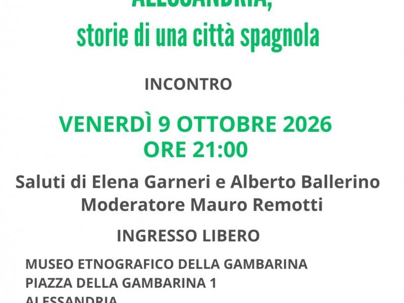 conferenza "Alessandria, storie di una città spagnola"