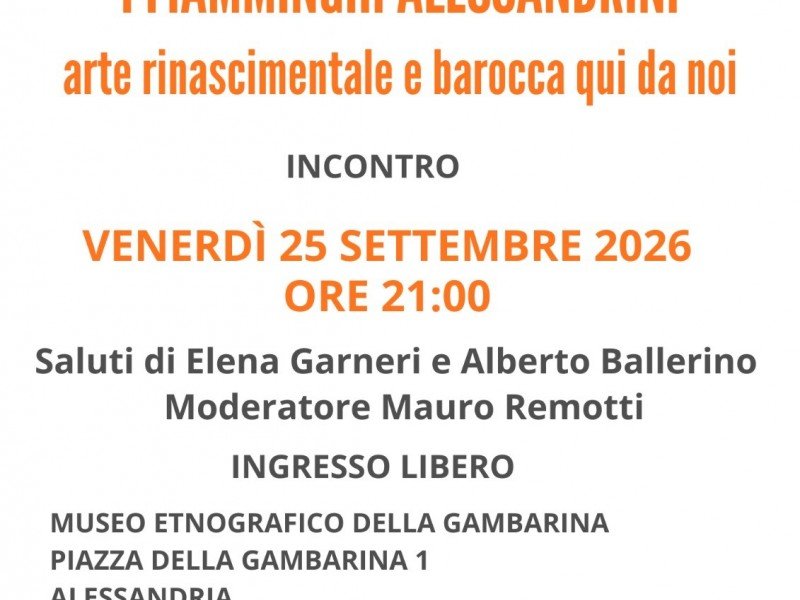 conferenza "Accademia dell'immobile": "I Fiamminghi Alessandrini"
